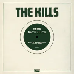 Satellite Remixes - EP - Single by The Kills album reviews, ratings, credits