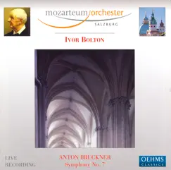Bruckner: Symphony No. 7 by Mozarteum Orchestra Salzburg & Ivor Bolton album reviews, ratings, credits