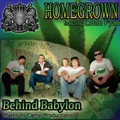 Behind Babylon (feat. Lutan Fyah) - EP by Homegrown album reviews, ratings, credits