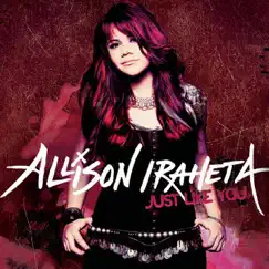Just Like You (Deluxe Version) by Allison Iraheta album reviews, ratings, credits