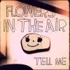 Tell Me - Single album lyrics, reviews, download