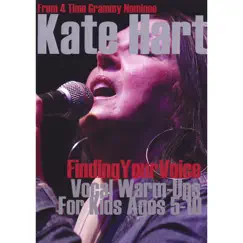 Finding Your Voice Vocal Warm Ups for Kids by Kate Hart album reviews, ratings, credits