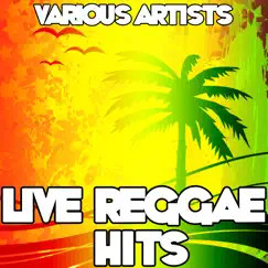 Live Reggae Hits by Various Artists album reviews, ratings, credits