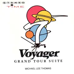 Voyager - Grand Tour Suite by Michael Lee Thomas album reviews, ratings, credits