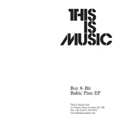 Baltic Pine - EP by Boy 8-Bit album reviews, ratings, credits