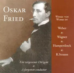 Strauss, R.: Alpine Symphony (An) - Wagner, R.: A Faust Overture - Fried: Fantasie Uber Motive Aus Hansel Und Gretel by Oskar Fried album reviews, ratings, credits