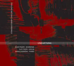 Unearthing by Guy Figer & Anna Khanina album reviews, ratings, credits