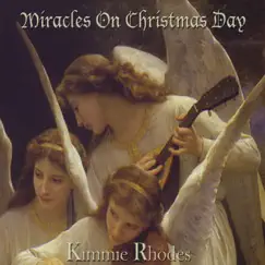 Miracles on Christmas Day by Kimmie Rhodes album reviews, ratings, credits