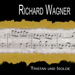 Tristan und Isolde: Akt 3: Tristan, Geliebter Song Lyrics