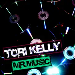 Mr. Music - Single by Tori Kelly album reviews, ratings, credits