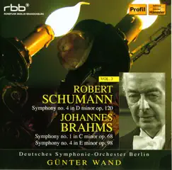 Schumann, R.: Symphony No. 4 - Brahms, J.: Symphony Nos.1, 4 by Berlin Deutsches Symphony Orchestra & Günter Wand album reviews, ratings, credits