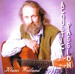 Acoustic Passion by Klaus Weiland album reviews, ratings, credits