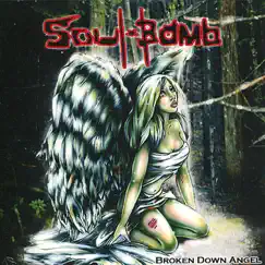 Broken Down Angel by Soul Bomb album reviews, ratings, credits