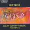 Leifs: Geysir and Other Orchestral Works album lyrics, reviews, download