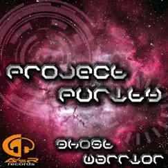 Ghost Warrior - EP by Project Purity album reviews, ratings, credits