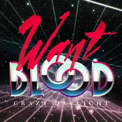 Want Blood - EP by Crazy Daylight album reviews, ratings, credits