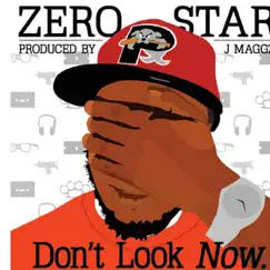 Don't Look Now by Zero Star album reviews, ratings, credits