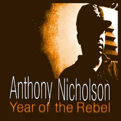 Year of the Rebel by Anthony Nicholson album reviews, ratings, credits