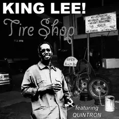 Tire Shop - Single by King Lee & Quintron album reviews, ratings, credits