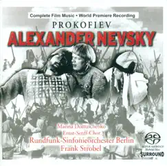 Prokofiev, S.: Aleksandr Nevskiy by Marina Domashenko, Rundfunk-Sinfonieorchester Berlin, Frank Strobel & Ernst Senff Choir album reviews, ratings, credits