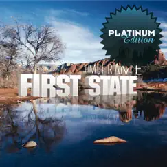 Time Frame (Platinum Edition) by First State album reviews, ratings, credits