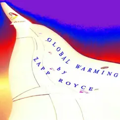 Global Warming by Zapp Royce album reviews, ratings, credits