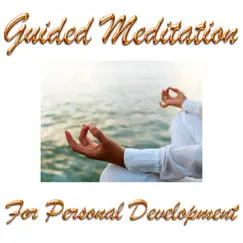 Guided Meditation for Personal Development by Guided Meditation album reviews, ratings, credits