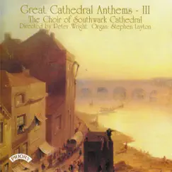 Great Cathedral Anthems Vol. 3 by The Choir of Southwark Cathedral album reviews, ratings, credits