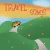 Travel Sing Along Songs album lyrics, reviews, download