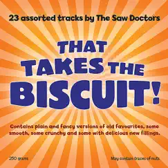 That Takes The Biscuit! by The Saw Doctors album reviews, ratings, credits