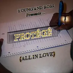 Protege (All In Love) by Young and Boss album reviews, ratings, credits