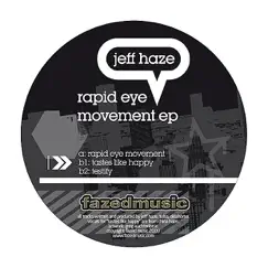 Rapid Eye Movement EP by Jeff Haze album reviews, ratings, credits