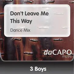 Don't Leave Me This Way (Dance Mix) Song Lyrics