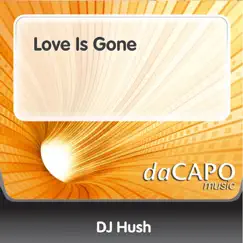 Love Is Gone (The Dance Remix) Song Lyrics