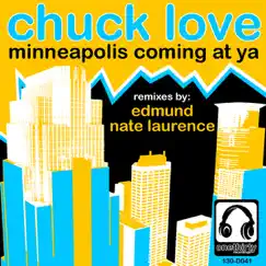 Minneapolis Coming At Ya by Chuck Love album reviews, ratings, credits