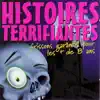 Histoires Terrifiantes - Frissons Garantis Pour Les & de 8 Ans album lyrics, reviews, download