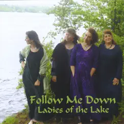Follow Me Down by Ladies of the Lake album reviews, ratings, credits