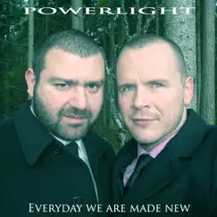 Everyday We Are Made New - Single by Powerlight album reviews, ratings, credits