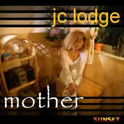 Mother (Pre-Release) - Single by JC Lodge album reviews, ratings, credits