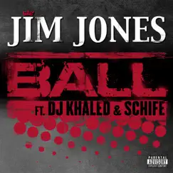 Ball (feat. DJ Khaled & Schife) Song Lyrics