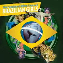 Brazilian Girls (Alex Sandrino Mix) Song Lyrics