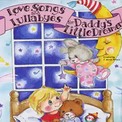 Love Songs and Lullabyes for Daddy's Little Dreamer by Tom Wurth album reviews, ratings, credits