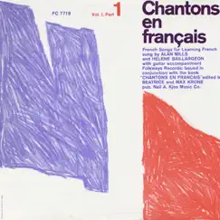 Chantons en Français; Vol. 1, Part 1: French Songs for Learning French by Alan Mills & Hélène Baillargeon album reviews, ratings, credits