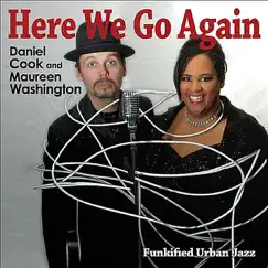 Here We Go Again by Daniel Cook & Maureen Washington album reviews, ratings, credits