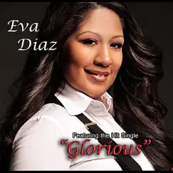 Glorious - Single by Eva Diaz album reviews, ratings, credits
