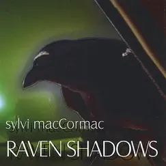 Raven Shadows by Sylvi Maccormac album reviews, ratings, credits