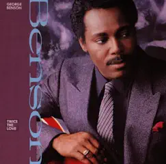 Twice the Love by George Benson album reviews, ratings, credits