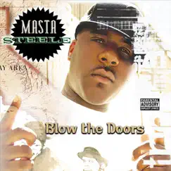 Blow the Doors by Masta Steele album reviews, ratings, credits