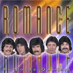 Si No Te Quisiera by Romance album reviews, ratings, credits