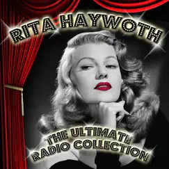 The Ultimate Radio Collection by Rita Hayworth album reviews, ratings, credits